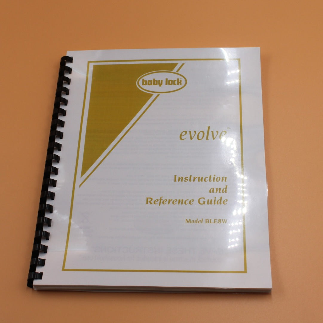 Baby Lock Evolve BLE8W Instruction Manual Full Color with Protective Covers